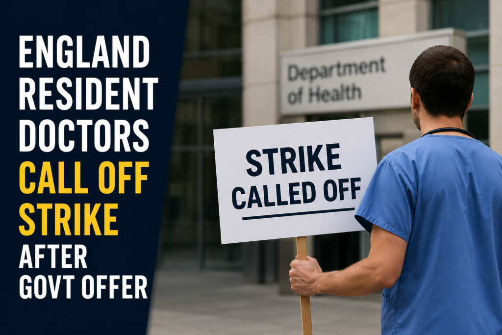 England Resident Doctors Call Off Strike After Govt Offer England Resident Doctors Call Off Strike After Govt Offer